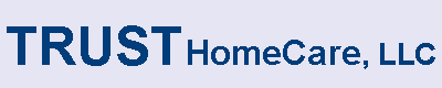 Text Box: TRUST HomeCare, LLC